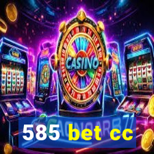 585 bet cc